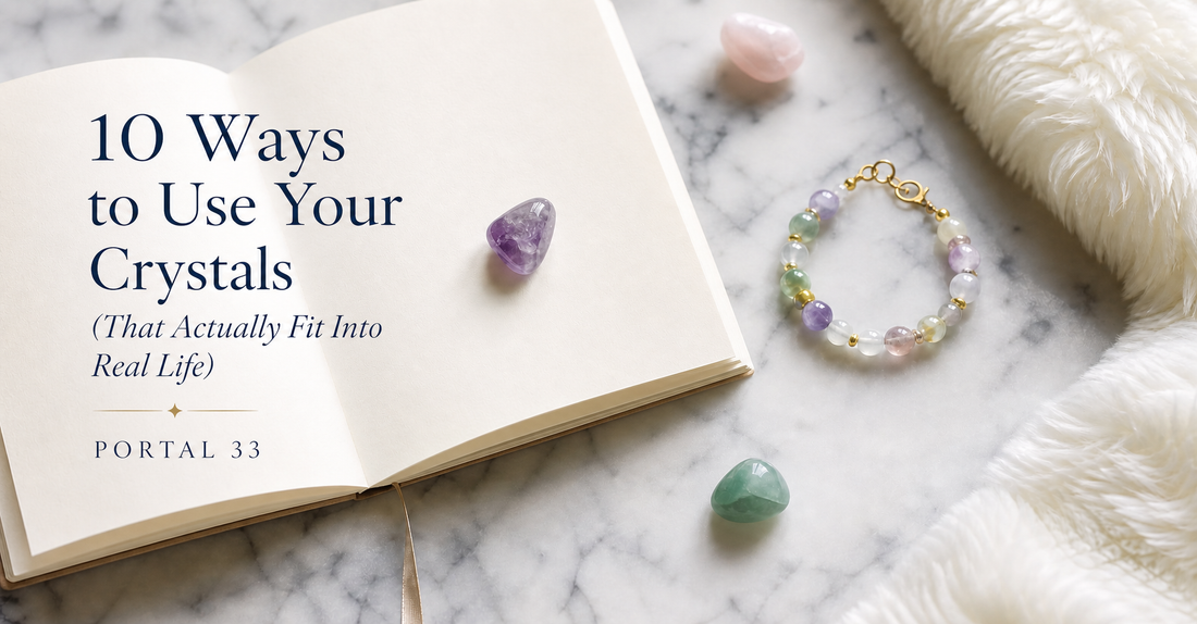 10 Ways to Use Your Crystals (That Actually Fit Into Real Life)