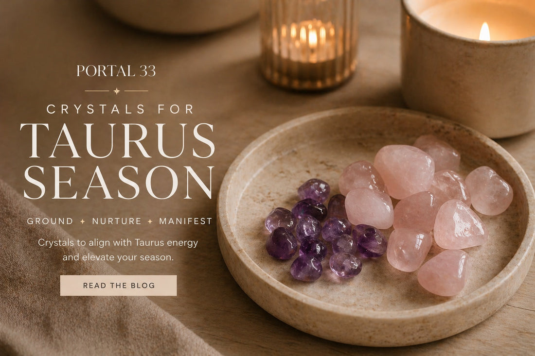 Crystals for Taurus Season: What to Reach For Right Now